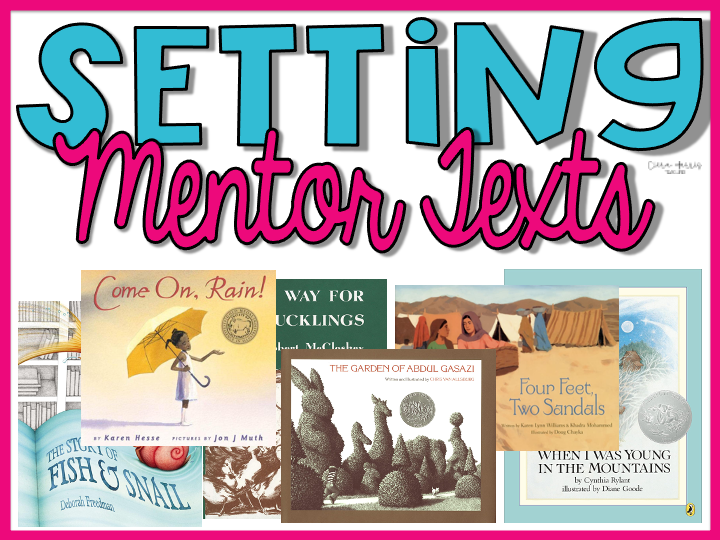 Teaching Setting with Mentor Texts